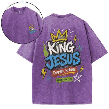 King Jesus Forever Reigns Christian Washed T-Shirt