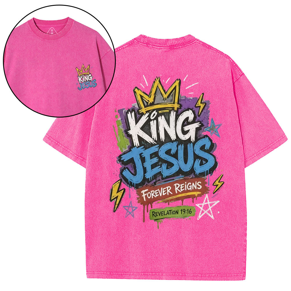 King Jesus Forever Reigns Christian Washed T-Shirt