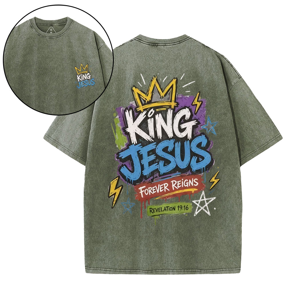 King Jesus Forever Reigns Christian Washed T-Shirt