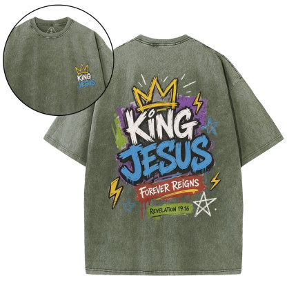 King Jesus Forever Reigns Christian Washed T-Shirt