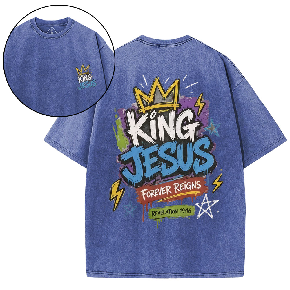 King Jesus Forever Reigns Christian Washed T-Shirt