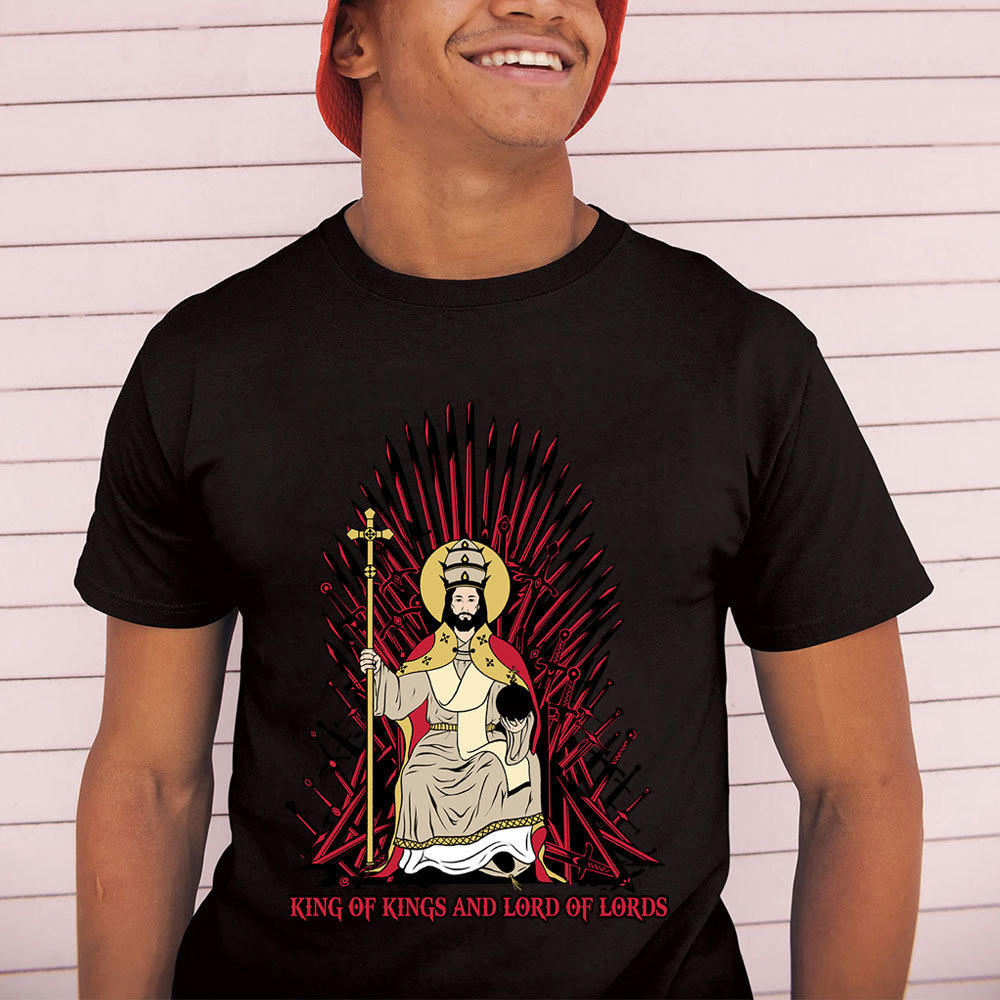 King Of Kings And Lord Of Lords Christian T-Shirt