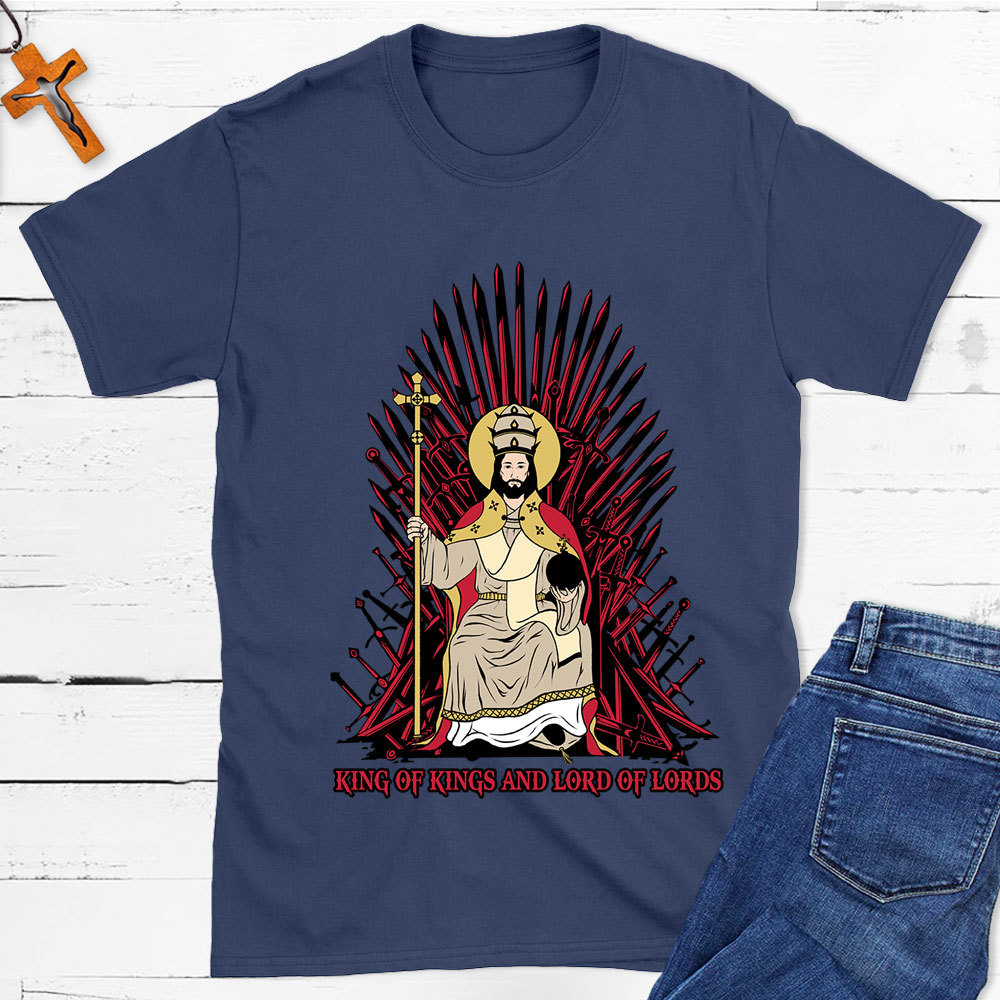 King Of Kings And Lord Of Lords Christian T-Shirt