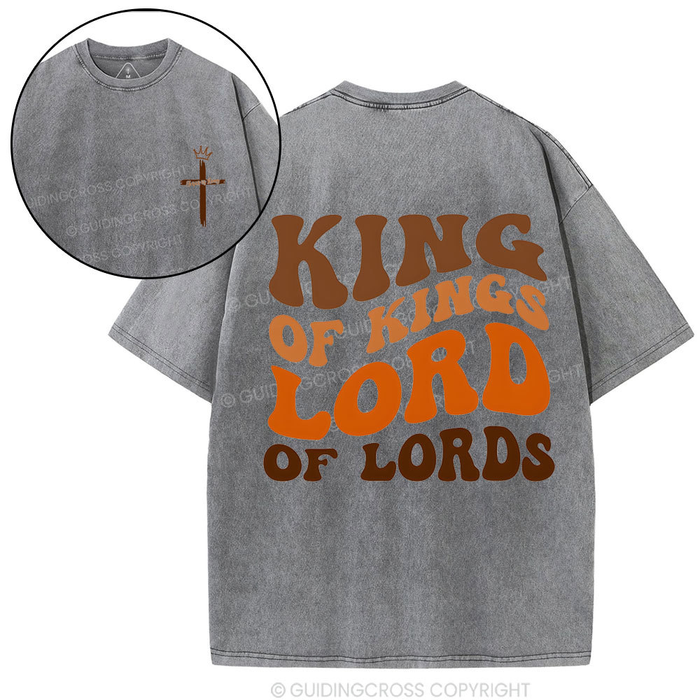 King Of Kings Lord Of Lords christian Washed T-Shirt