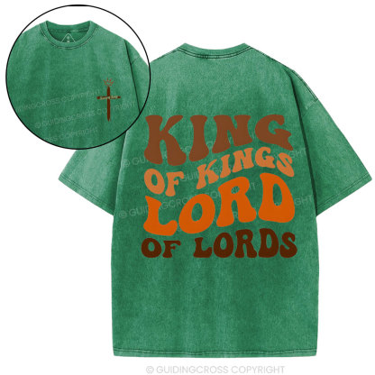 King Of Kings Lord Of Lords christian Washed T-Shirt