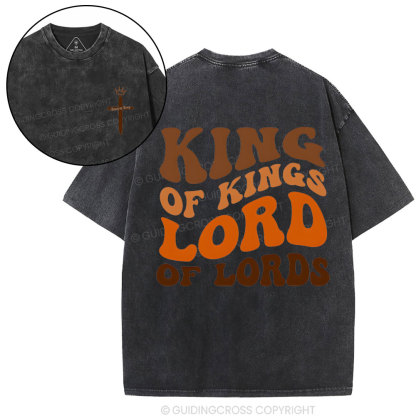 King Of Kings Lord Of Lords christian Washed T-Shirt