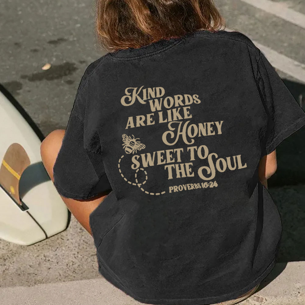 King Words Are Like Honor Sweet To The Soul Christian Washed T-Shirt