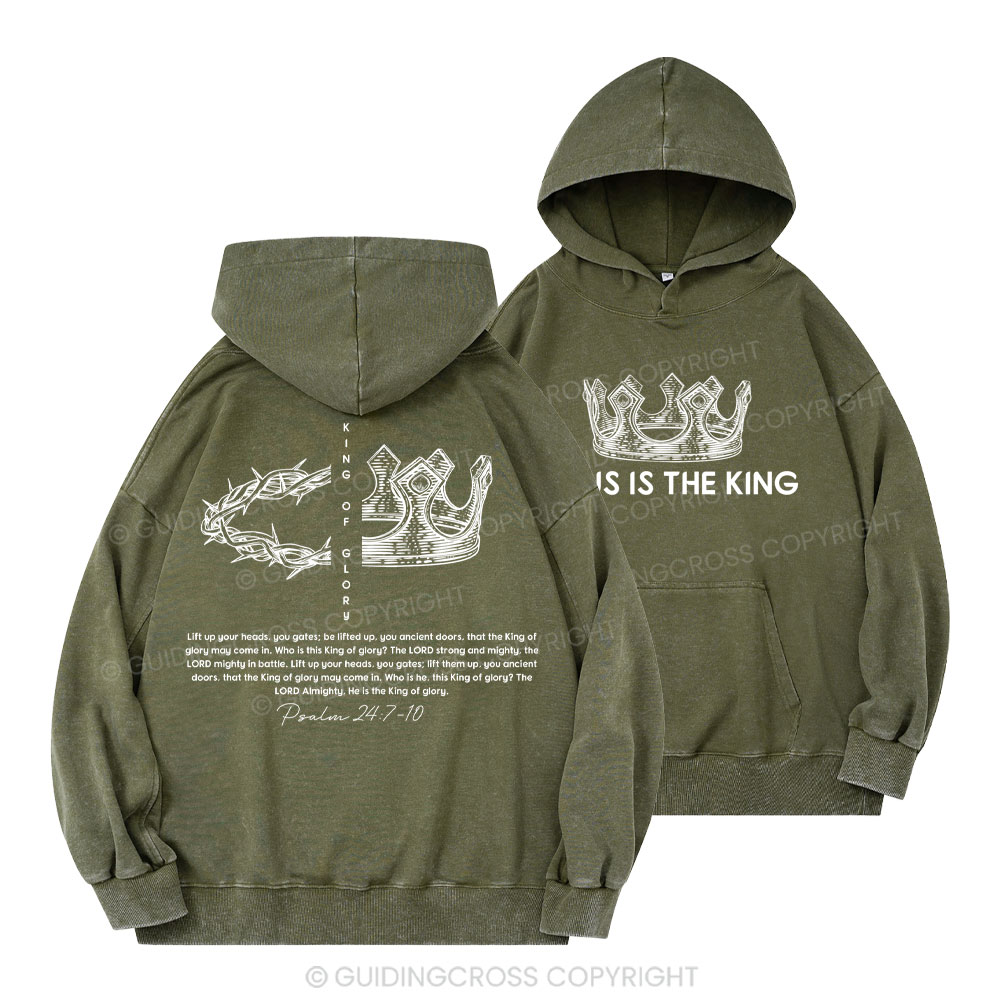 King of Glory Christian Washed Hoodie