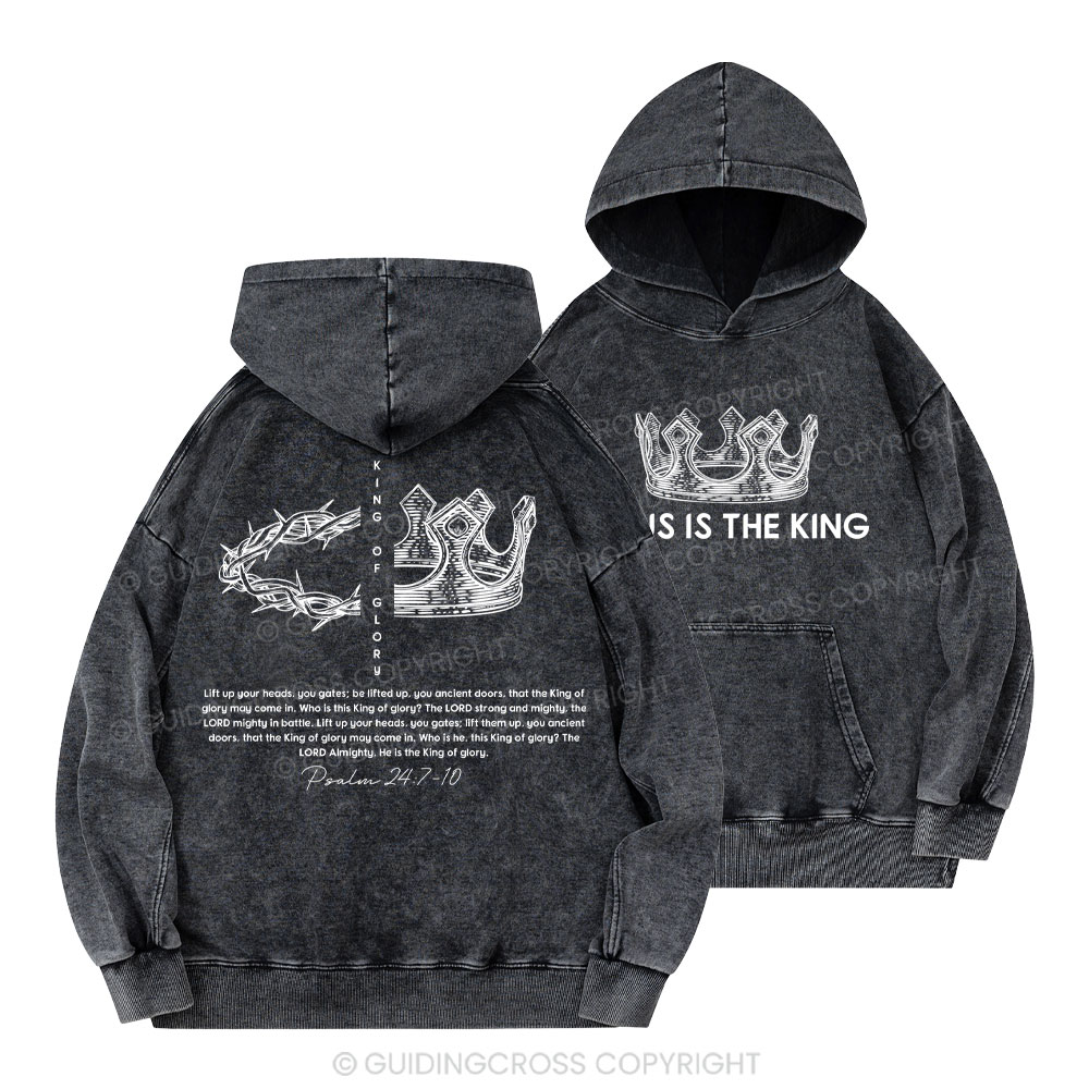 King of Glory Christian Washed Hoodie