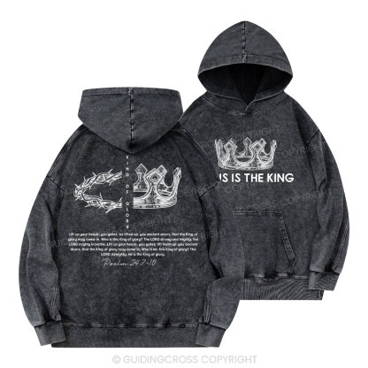 King of Glory Christian Washed Hoodie