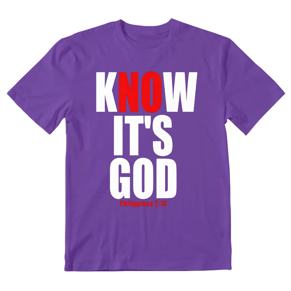 Know It's God Christian T-Shirt