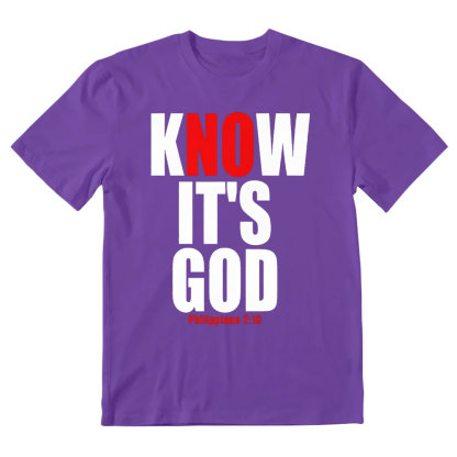 Know It's God Christian T-Shirt