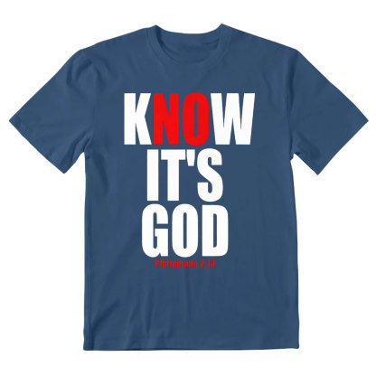 Know It's God Christian T-Shirt