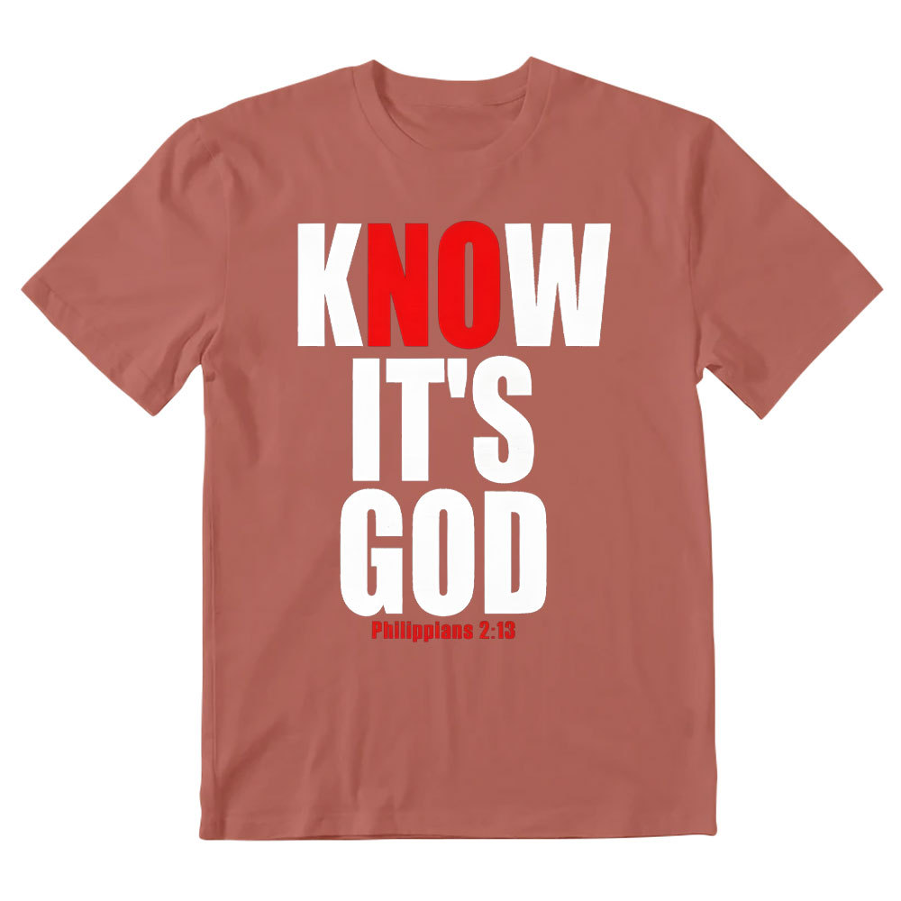Know It's God Christian T-Shirt