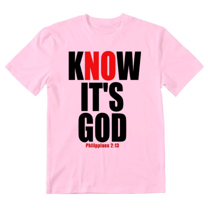 Know It's God Christian T-Shirt