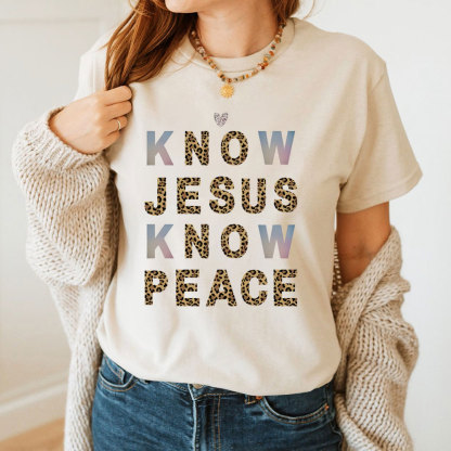 Know Jesus Know Peace Christian T-Shirt