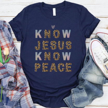 Know Jesus Know Peace Christian T-Shirt