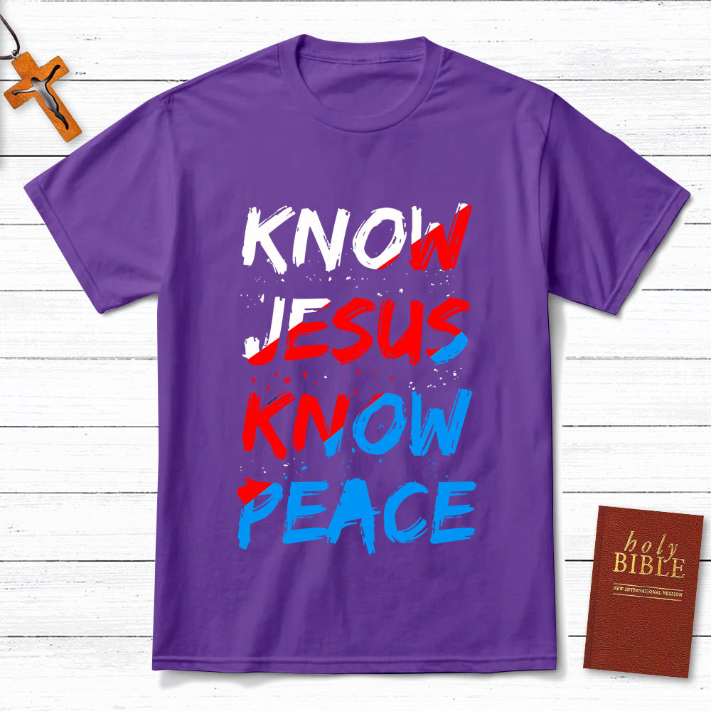 Know Jesus Know Peace Christian T-Shirt