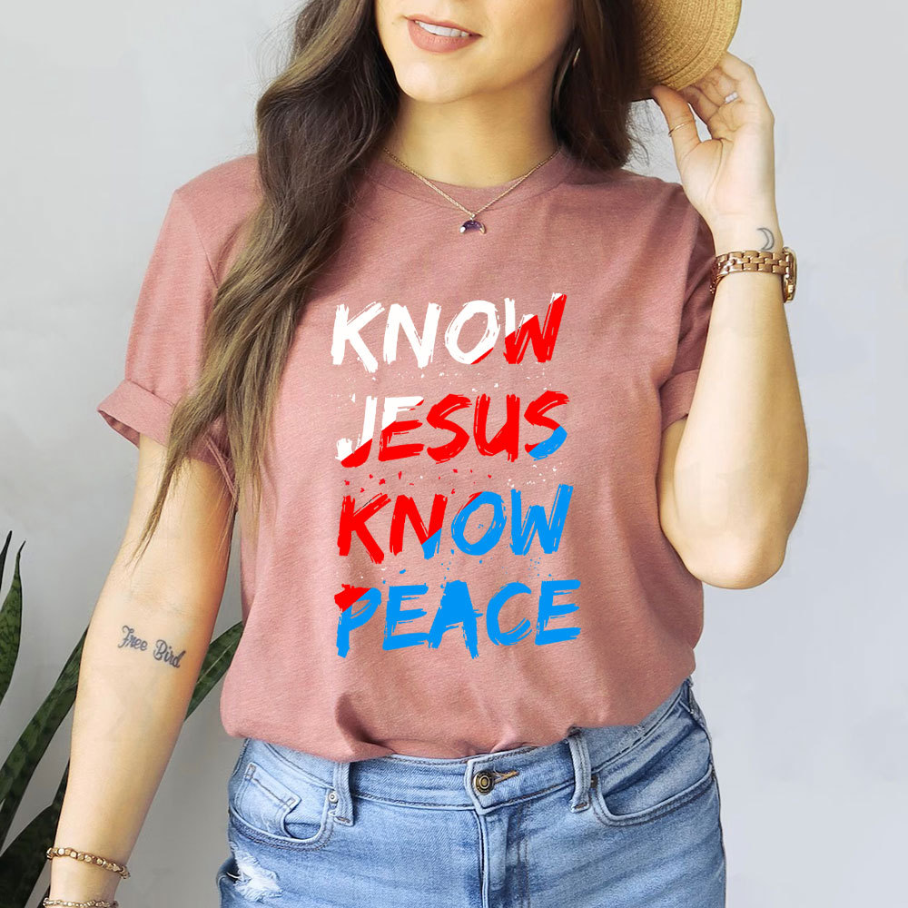 Know Jesus Know Peace Christian T-Shirt