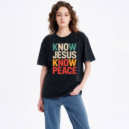 Know Jesus Know Peace Christian Washed T-Shirt