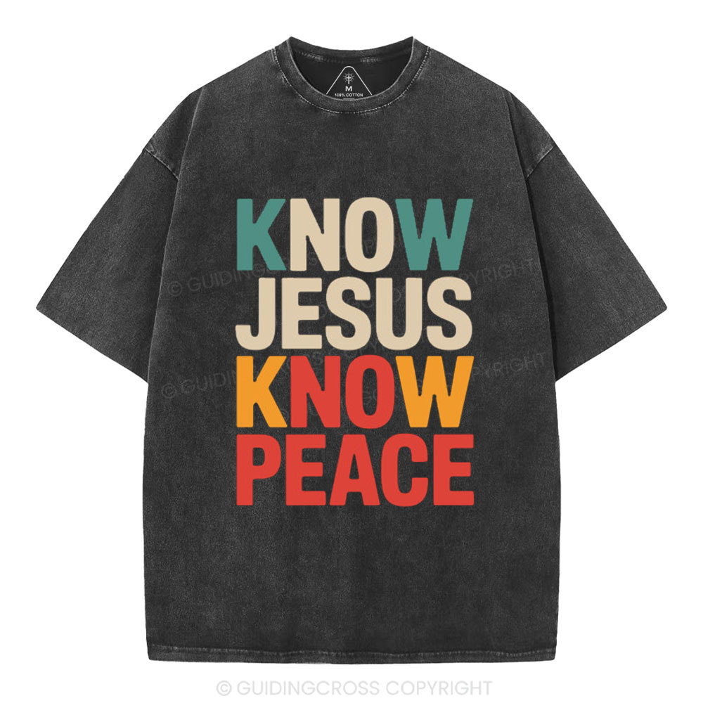 Know Jesus Know Peace Christian Washed T-Shirt