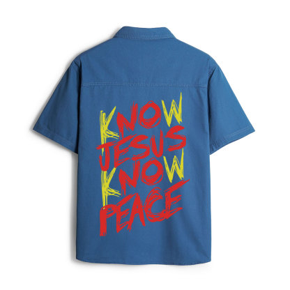 Know Jesus know Peace Christian Work Shirt 