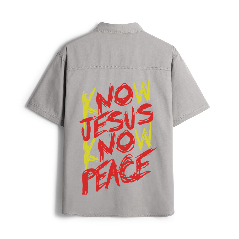 Know Jesus know Peace Christian Work Shirt 