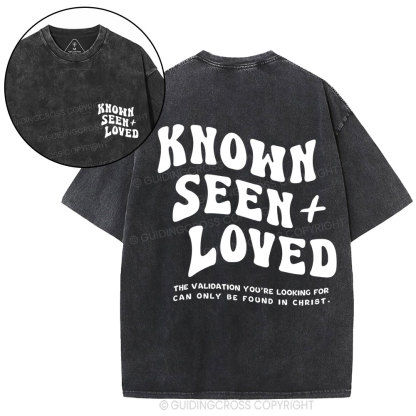 Known Seen  Loved Christian Washed T-Shirt