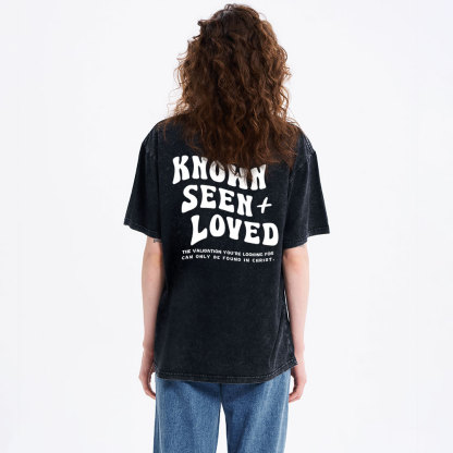 Known Seen  Loved Christian Washed T-Shirt