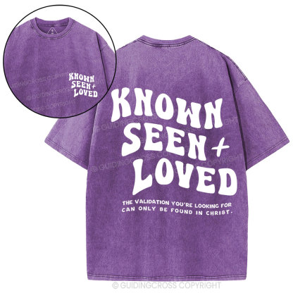 Known Seen  Loved Christian Washed T-Shirt