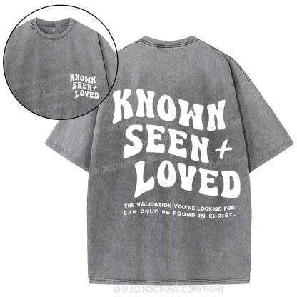 Known Seen  Loved Christian Washed T-Shirt