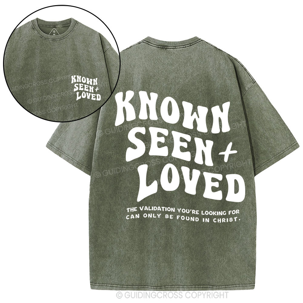 Known Seen  Loved Christian Washed T-Shirt