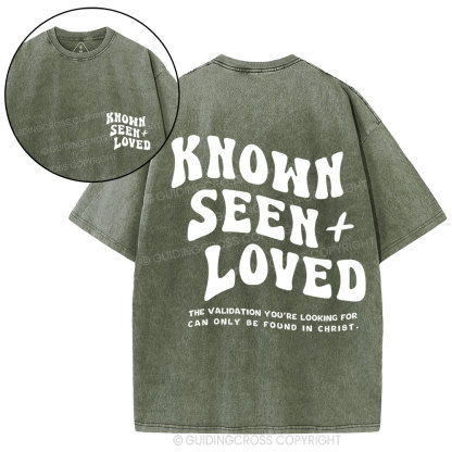Known Seen  Loved Christian Washed T-Shirt