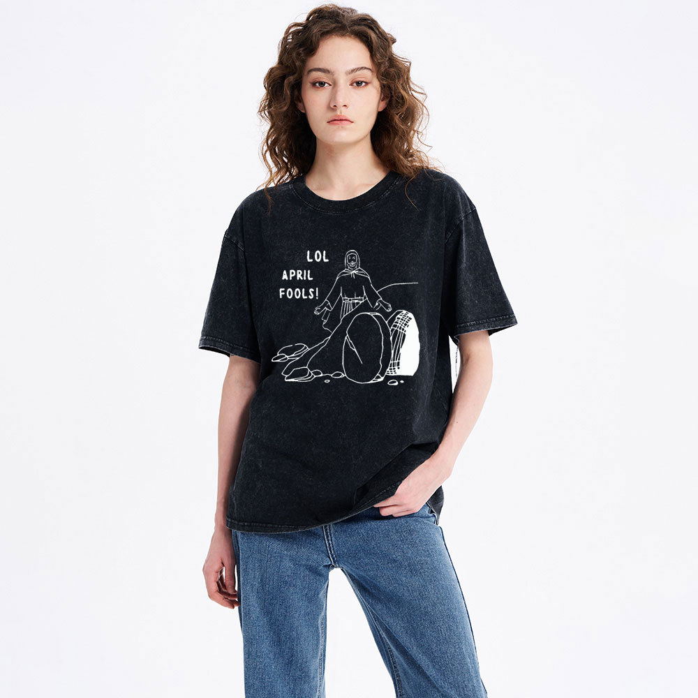 LOL April Fools Christian Washed T-Shirt