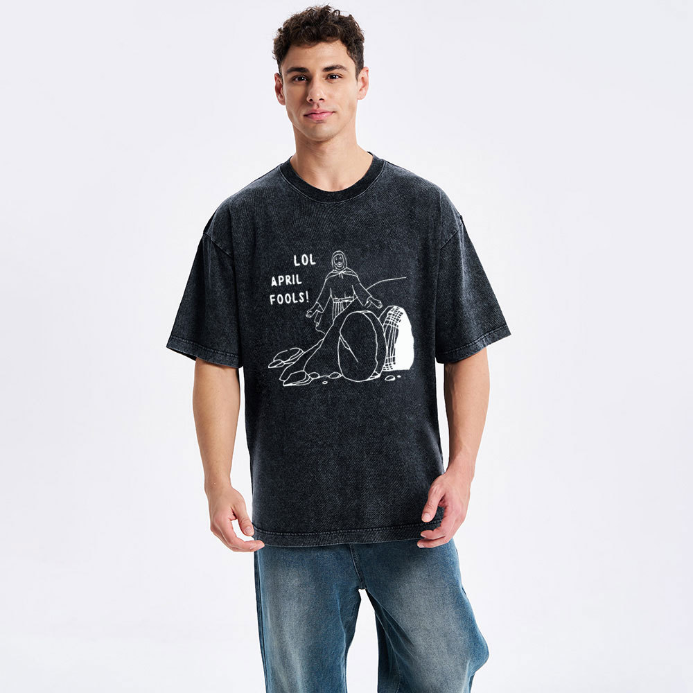 LOL April Fools Christian Washed T-Shirt