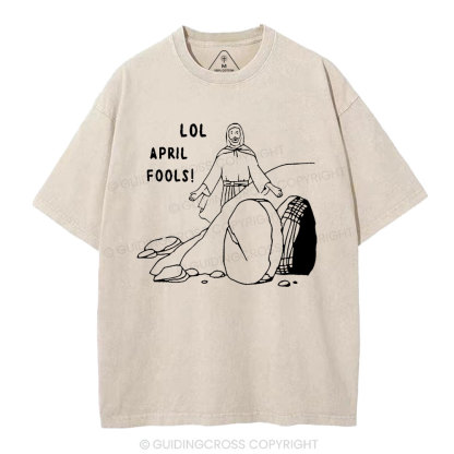 LOL April Fools Christian Washed T-Shirt