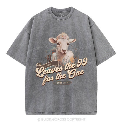 Leave The 99 For The One Christian Washed T-Shirt