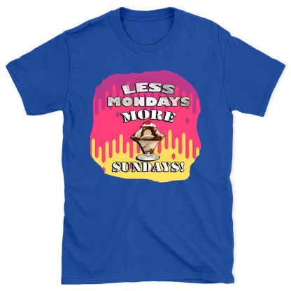 Less Monday More Sunday Christian T-Shirt