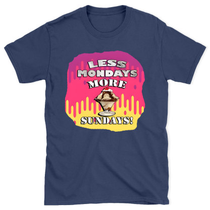 Less Monday More Sunday Christian T-Shirt