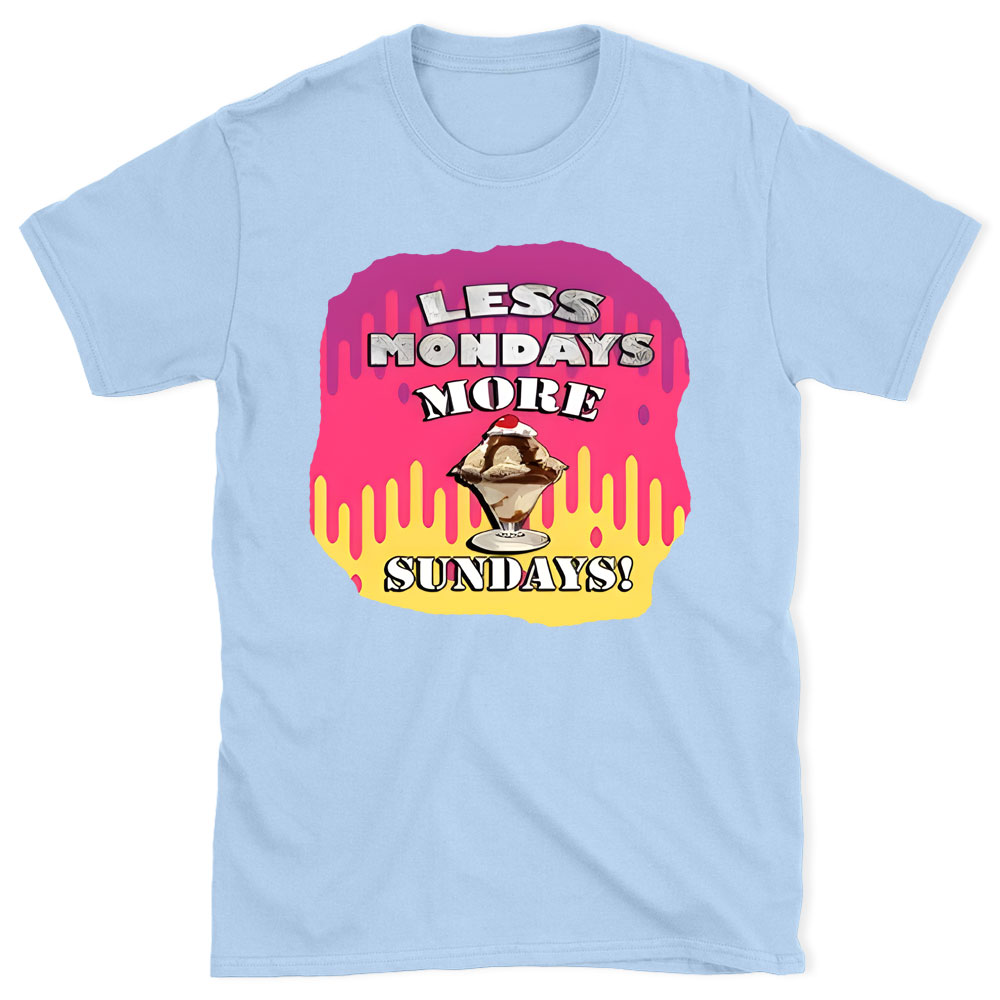 Less Monday More Sunday Christian T-Shirt