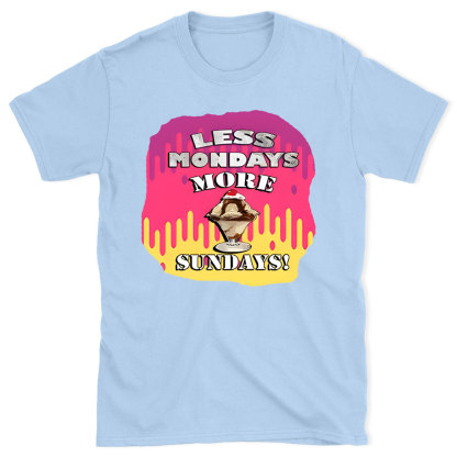 Less Monday More Sunday Christian T-Shirt
