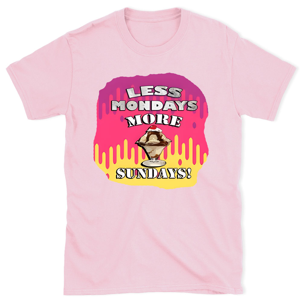 Less Monday More Sunday Christian T-Shirt