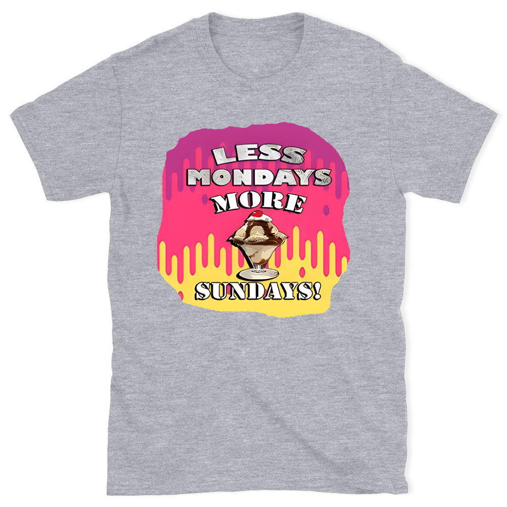 Less Monday More Sunday Christian T-Shirt