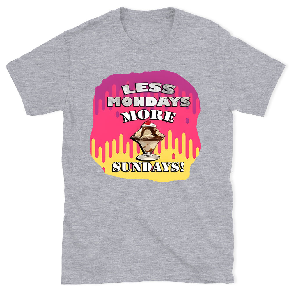 Less Monday More Sunday Christian T-Shirt