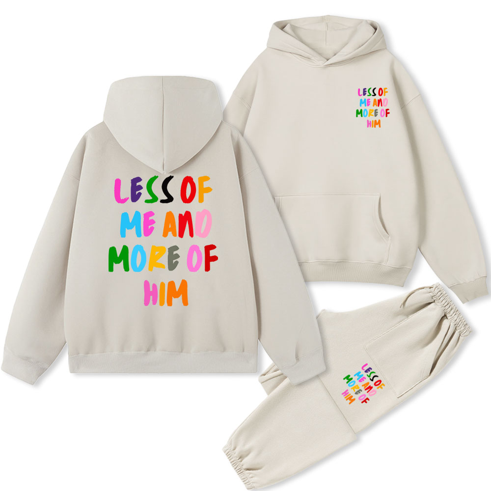Less Of Me And More Of Him Christian Fleece Hoodie Set