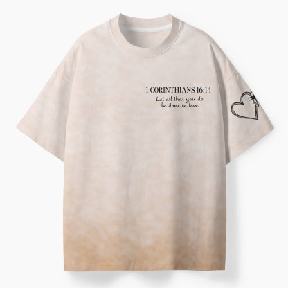 Let All That You Do Be Done In Love Oversized All-Over Print Christian T-Shirt