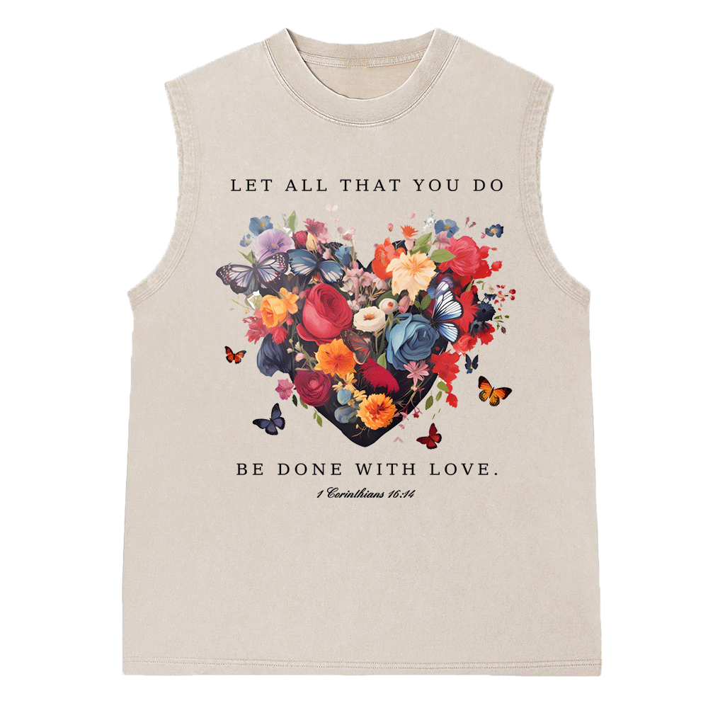 Let All That You Do Be Done With Love Christian Washed Sleeveless Tee