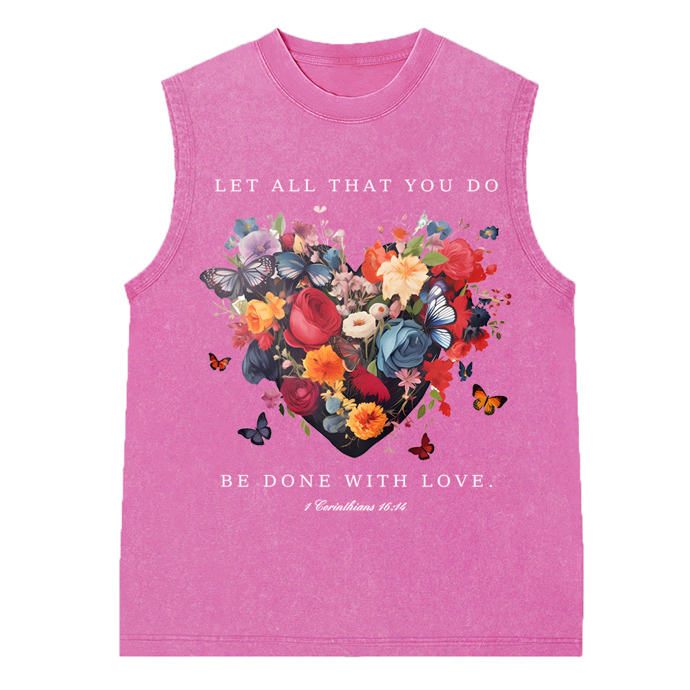 Let All That You Do Be Done With Love Christian Washed Sleeveless Tee