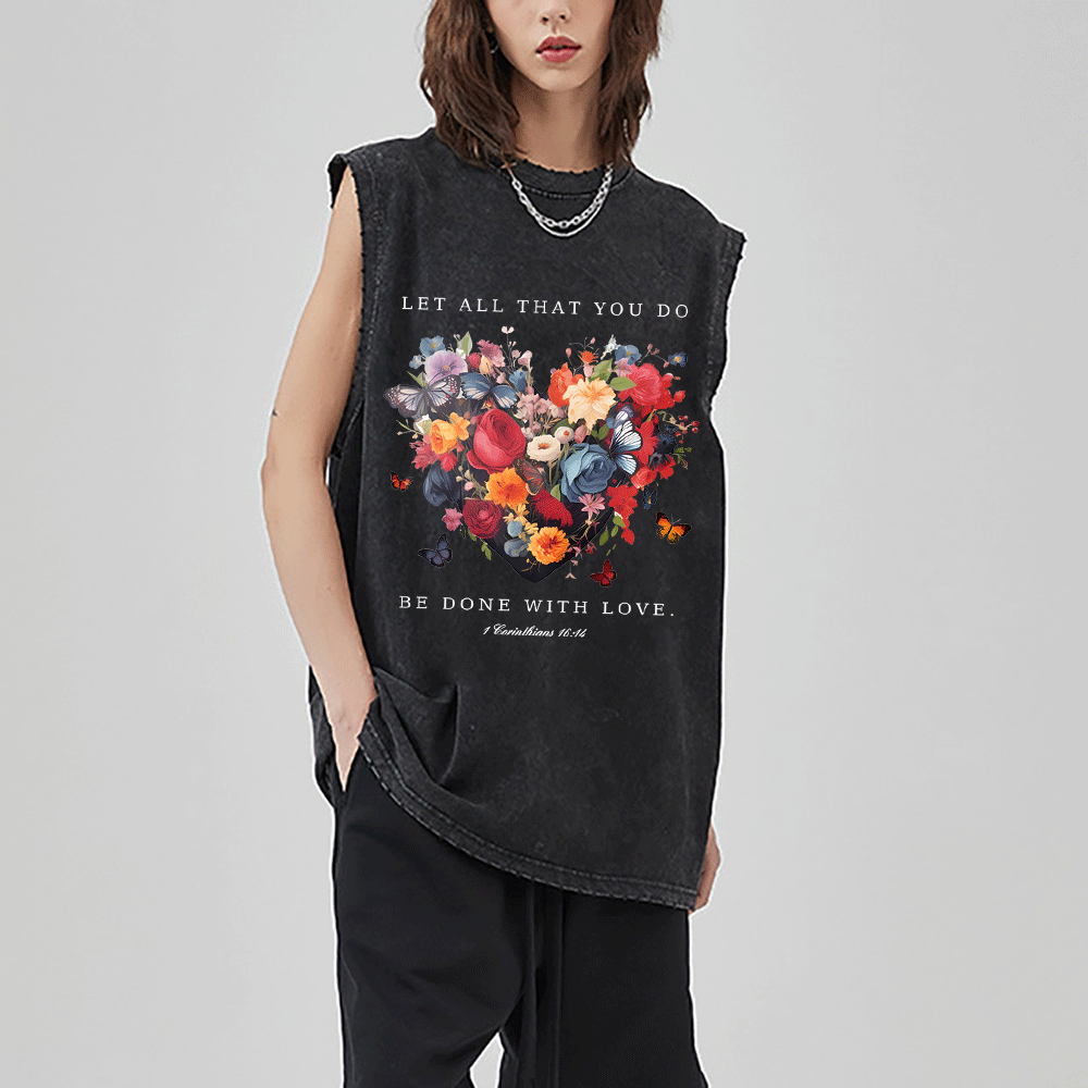 Let All That You Do Be Done With Love Christian Washed Sleeveless Tee