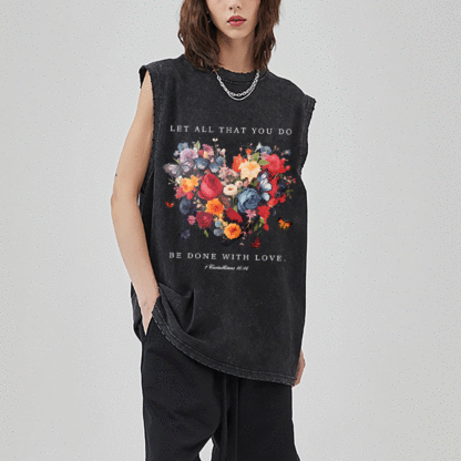 Let All That You Do Be Done With Love Christian Washed Sleeveless Tee